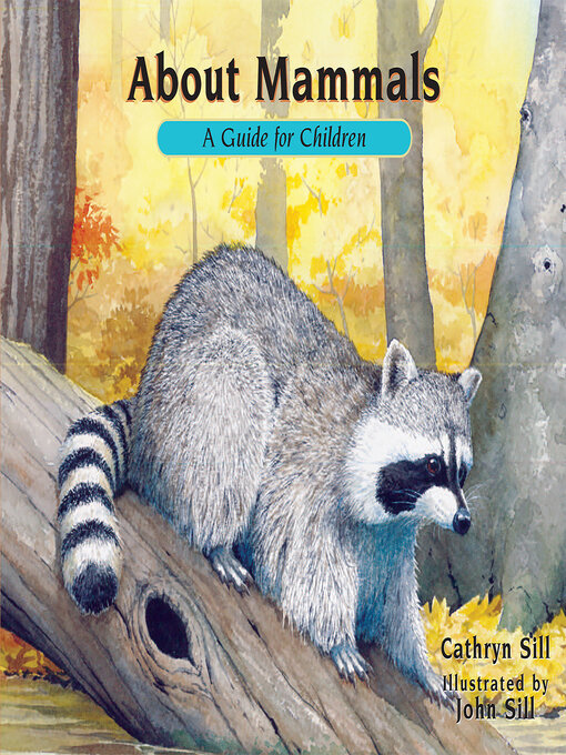 Title details for About Mammals by Cathryn Sill - Available